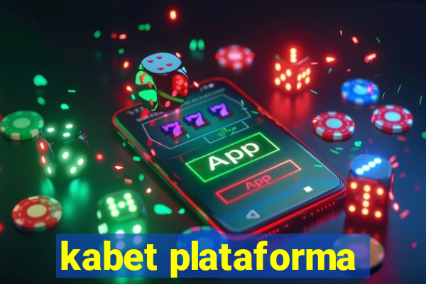 kabet plataforma